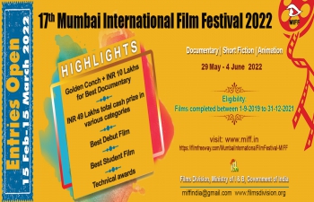 17th Mumbai International Film Festival for Documentary, Short Fiction and Animation films (MIFF-2022)